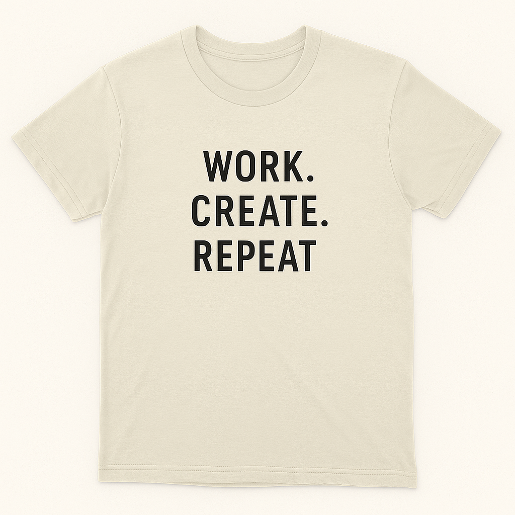 Work. Create. Repeat.