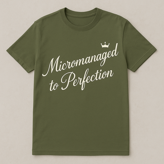 Micromanaged to perfection